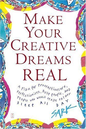 Make Your Creative Dreams Real