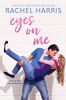 Eyes on Me