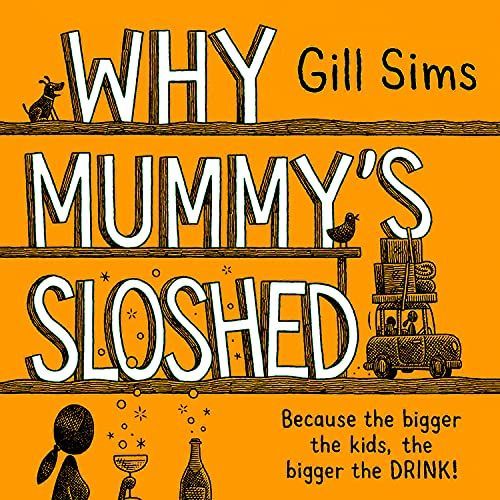 Why Mummy’s Sloshed: The Bigger the Kids, the Bigger the Drink