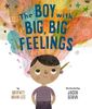 The Boy with Big, Big Feelings