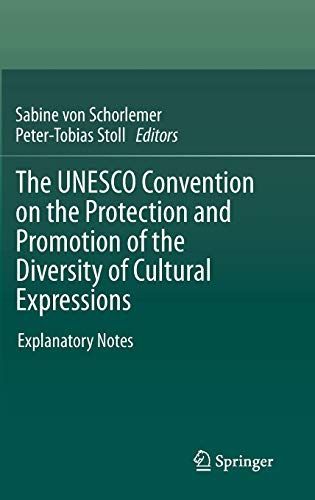 The UNESCO Convention on the Protection and Promotion of the Diversity of Cultural Expressions