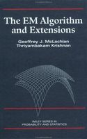 The EM Algorithm and Extensions