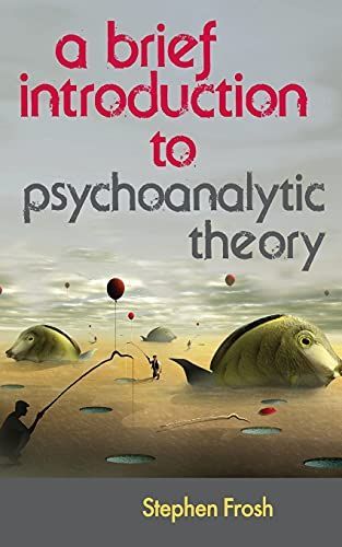 A Brief Introduction to Psychoanalytic Theory