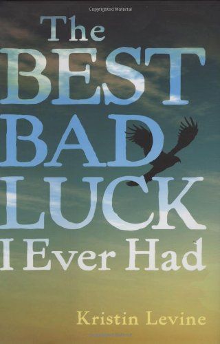 The Best Bad Luck I Ever Had