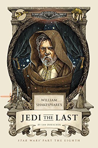 William Shakespeare's the Last Jedi