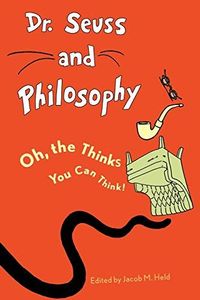 Dr. Seuss and Philosophy