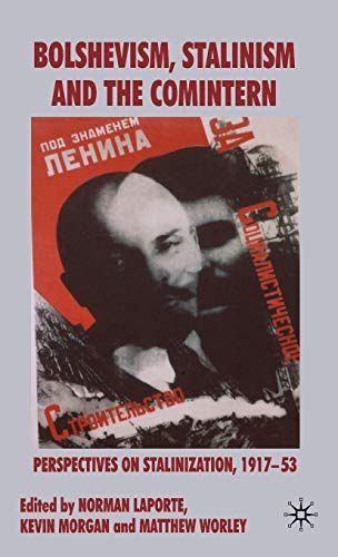 Bolshevism, Stalinism and the Comintern