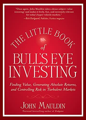 The Little Book of Bull's Eye Investing