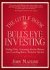 The Little Book of Bull's Eye Investing