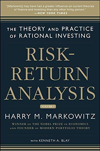 Risk-Return Analysis: The Theory and Practice of Rational Investing (Volume One)