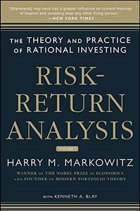 Risk-Return Analysis: The Theory and Practice of Rational Investing (Volume One)