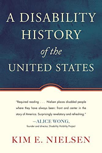 A Disability History of the United States