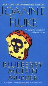 Blueberry Muffin Murder (Hannah Swensen Mysteries, Book 3)