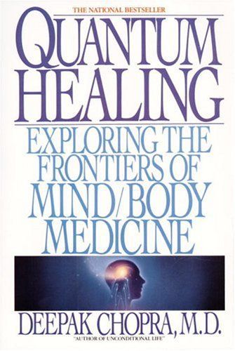 Quantum Healing (Revised and Updated)