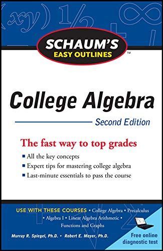 Schaum's Outline of College Algebra, Fifth Edition