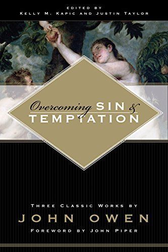 Overcoming Sin and Temptation (Foreword by John Piper)