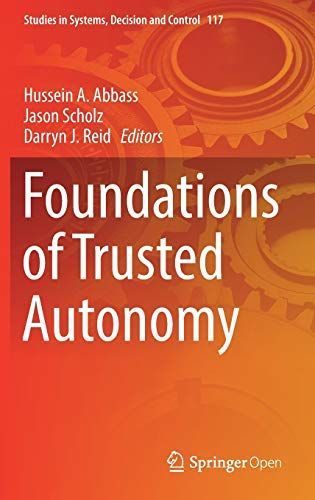 Foundations of Trusted Autonomy