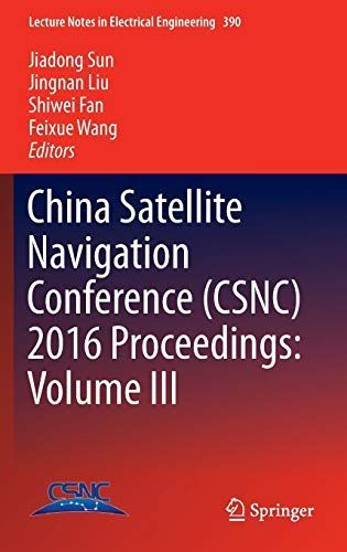 China Satellite Navigation Conference (CSNC) 2016 Proceedings: