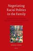 Negotiating Racial Politics in the Family