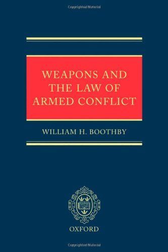 Weapons and the Law of Armed Conflict