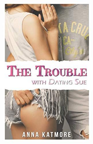 The Trouble With Dating Sue