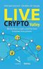 Live from Crypto Valley