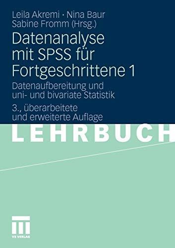 Datenanalyse mit SPSS für Fortgeschrittene 1