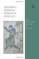 Crusades – Medieval Worlds in Conflict
