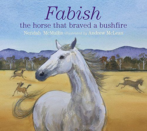 Fabish: The Horse that Braved a Bushfire