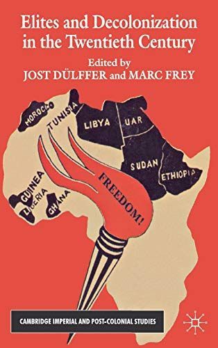 Elites and Decolonization in the Twentieth Century