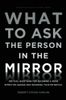 What to Ask the Person in the Mirror
