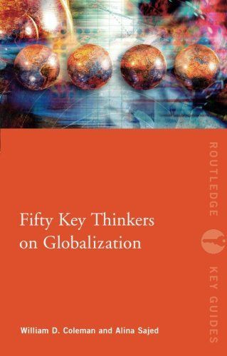 Fifty Key Thinkers on Globalization