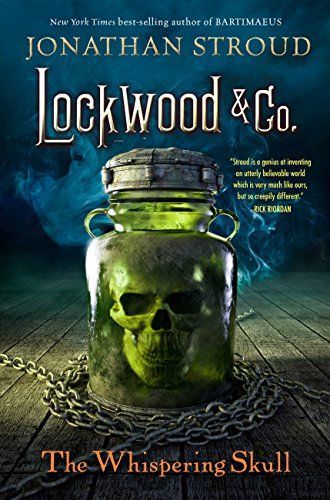 Lockwood & Co: The Whispering Skull