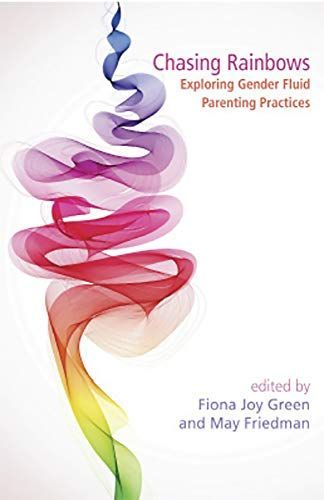 Chasing Rainbows: Exploring Gender Fluid Parenting Practices