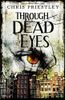 Through Dead Eyes