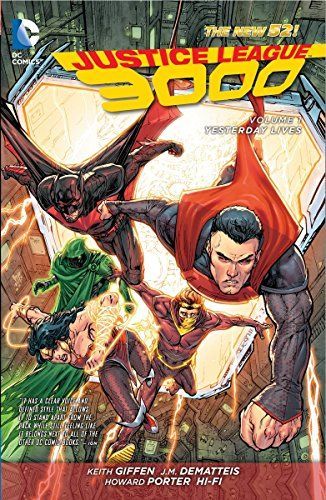 Justice League 3000 Vol. 1: Yesterday Lives (The New 52)