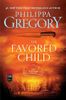 The Favoured Child (The Wideacre Trilogy, Book 2)