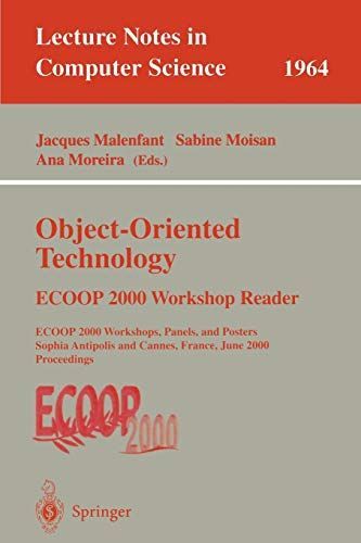 Object-Oriented Technology: ECOOP 2000 Workshop Reader