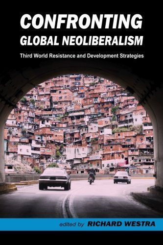 Confronting Global Neoliberalism