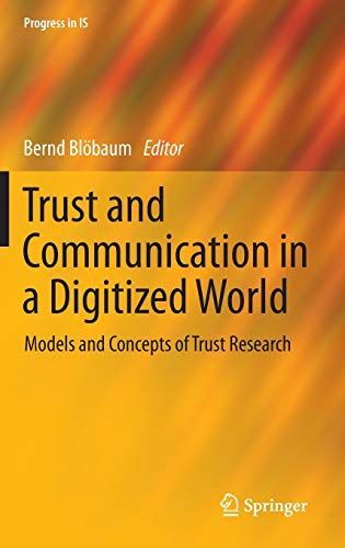 Trust and Communication in a Digitized World