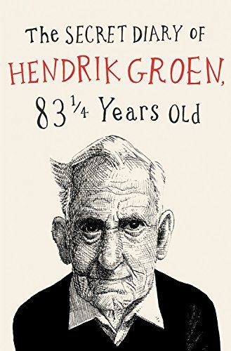 The Secret Diary of Hendrik Groen, 831⁄4 Years Old