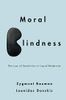Moral Blindness