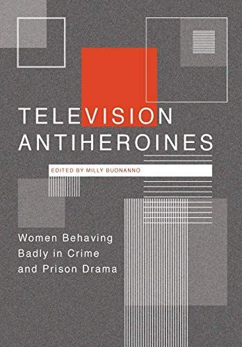 Television Antiheroines