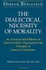 The Dialectical Necessity of Morality