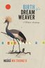 Birth of a Dream Weaver