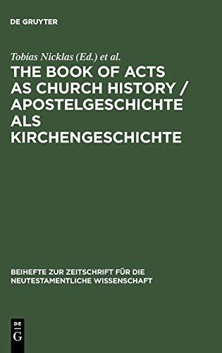 The Book of Acts as Church History / Apostelgeschichte als Kirchengeschichte