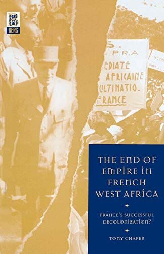 The End of Empire in French West Africa