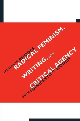 Radical Feminism, Writing, and Critical Agency