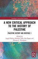 A New Critical Approach to the History of Palestine