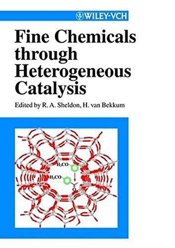 Fine Chemicals through Heterogeneous Catalysis